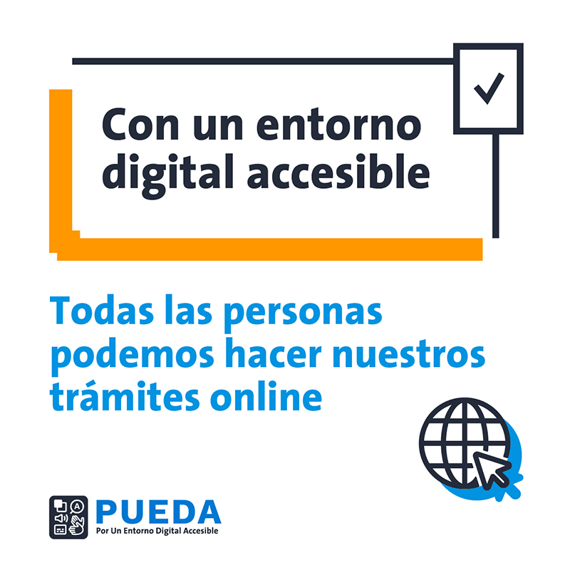 Con un entorno digital accesible
													todas las personas podemos hacer nuestros trámites online
													Logo de campaña PUEDA-Por Un Entorno Digital Accesible.
													